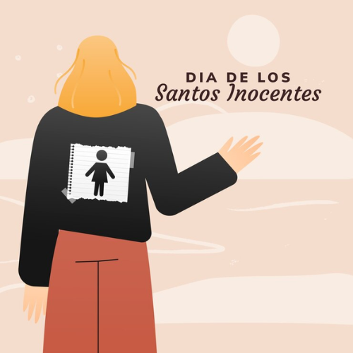 Los Santos Inocentes day, 28th of December. Spanish tradition, which is similar to April fool's day